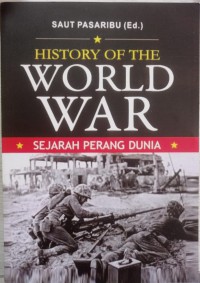 History Of The World War: Sejarah Perang Dunia