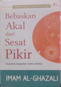 Bebaskan Akal dari Sesat Pikir: Filsafat,Tasawuf,dan Logika