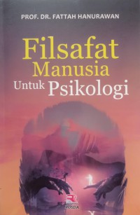 Filsafat Manusia Untuk Psikologi