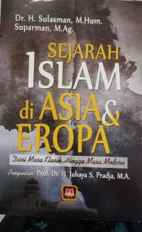 Sejarah Islam di Asia & Eropa: Dari Masa Klasik Hingga Masa Modern