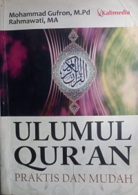 Ulumul Qur'an: Praktis dan Mudah