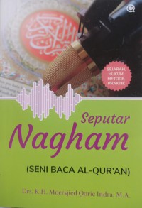 Seputar Nagham ( Seni Membaca Al-Qur'an )