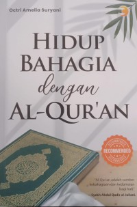 Hidup Bahagia dengan Al-Qur'an