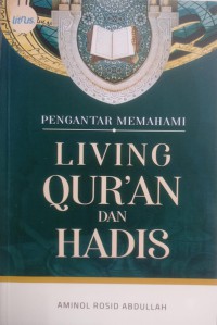 Pengantar Memahami Living Qur'an Dan Hadis