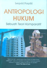 Antropologi hukum: sebuah teori komparatif