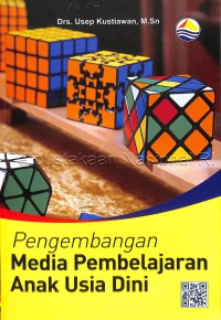 Pengembangan media pembelajaran anak usia dini