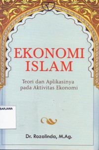 Ekonomi Islam: Teori dan Aplikasinya pada Aktivitas Ekonomi
