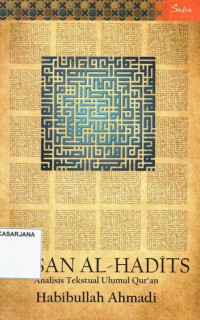 Ahsan Al-Hadits: Analisis Tekstual Ulumul Qur'an