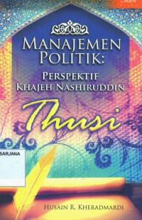 Manajemen Politik: Perspektif Khajeh Nashirudin Thusi