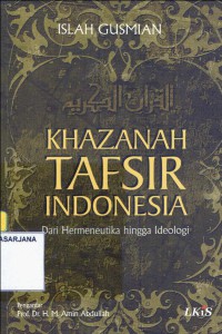 Khazanah Tafsir Indonesia: dari Hermeneutika hingga Ideologi