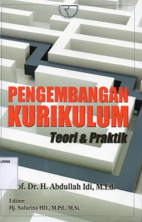 Pengembangan Kurikulum: Teori dan Praktik