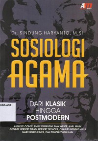 Sosiologi Agama: dari Klasik Hingga Postmodern