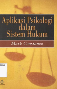 Aplikasi Psikologi Dalam Sistem Hukum