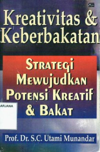 Kreativitas & Keberkatan: Strategi Mewujudkan Kreatif dan Bakat