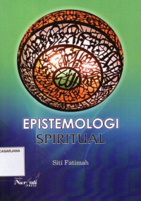Epistemologi Spiritual: Untaian Berbagai Kesaksian Pengetahuan Spiritual