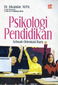 Psikologi Pendidikan: Sebuah Orientasi Baru