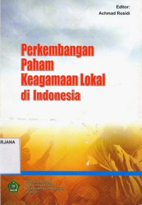 Perkembangan Paham Keagamaan Lokal di Indonesia