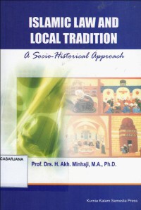 Islamic Law and Local Tradition: A Socio - Historical Approach