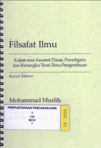 Filsafat Ilmu: Kajian atas Asumsi dasar, Paradigma dan Kerangka Teori Ilmu Pengetahuan