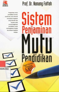 Sistem Penjaminan Mutu Pendidikan dalam Konteks Penerapan MBS