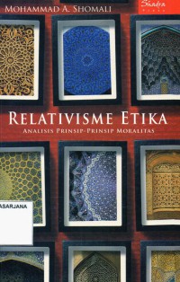 Relativisme Etika: Analisis Prinsip - Prinsip Moralitas