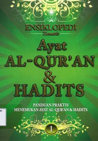Ensiklopedi Tematis Ayat Al-Qur'an dan Hadits Jilid 1