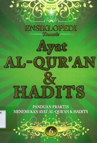 Ensiklopedi Tematis Ayat Al-Qur'an dan Hadits Jilid 6