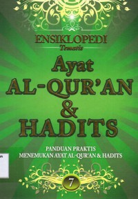 Ensiklopedi Tematis Ayat Al-Qur'an dan Hadits Jilid 7