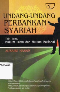 Undang-Undang Perbankan Syariah: Titik Temu Hukum Islam dan Hukum Nasional