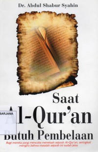 Saat Al-Qur'an Butuh Pembelaan: Sebuah Analisis Sejarah