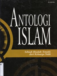 Antologi Islam: Sebuah Risalah Tematis dari Keluarga Nabi