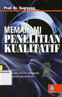 Memahami Penelitian Kualitatif