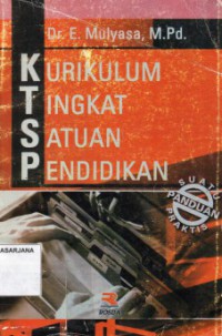 Kurikulum Tingkat Satuan Pendidikan: Sebuah Panduan Praktis