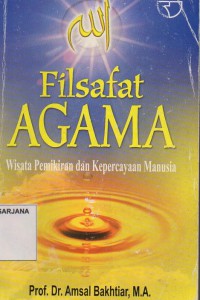 Filsafat Agama: Wisata Pemikiran dan Kepercayaan Manusia