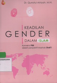 Keadilan Gender dalam Islam : Konvensi PBB  dalam Perspektif  Mazhab Shafi'i
