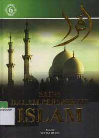 Sains dalam perspektif Islam jilid 6