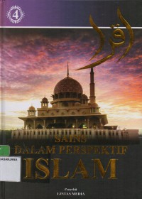 Sains dalam perspektif Islam jilid 4
