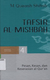 Tafsir Al-Misbah Volume 4 : Pesan,Kesan dan Keserasian Al-Qur'an (Surah al-A'raf,Surah al-Anfal)