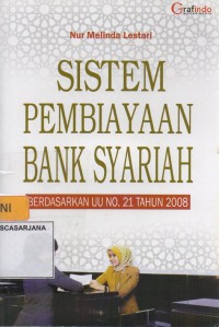 Sistem Pembayaran Bank Syariah Berdasarkan UU. No.21 Tahun 2008