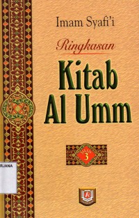 Ringkasan Kitab Al-Umm Buku 3: Jilid 7-8