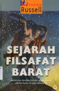 Sejarah Filsafat Barat: Kaitannya dengan Kondisi Sosio-Politik Zaman Kuno Hingga Sekarang