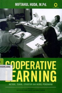 Cooperative Learning: Metode, Teknik, Struktur dan Model Terapan