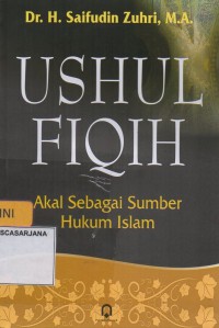 Usul Fiqih Akal Sebagai Sumber Hukum Islam