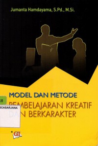 Model dan Metode Pembelajran Kreatif dan Berkarakter