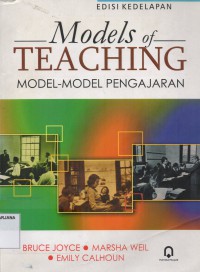Models of Teaching = Model - Model Pengajaran