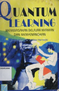 Quantum Learning: Membiasakan Belajar Nyaman dan Menyenangkan