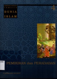 Ensiklopedi  Tematis Dunia Islam jilid 4: Pemikiran dan Peradaban