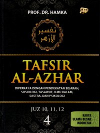 Tafsir Al-Azhar Jilid 4: Juz 10, 11, 12 Diperkaya dengan Pendekatan Sejarah, Sosiologi, Tasawuf, Ilmu Kalam, Sastra dan Psikologi