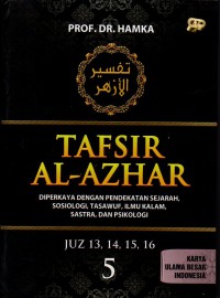 Tafsir Al-Azhar Jilid 5: Juz 13, 14, 15, 16 Diperkaya dengan Pendekatan Sejarah, Sosiologi, Tasawuf, Ilmu Kalam, Sastra dan Psikologi