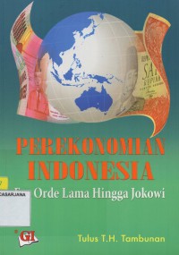 Perekonomian Indonesia: Era Orde Lama Hingga Jokowi